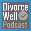 Dr. Gitu Bhatia on Divorcewell Podcast